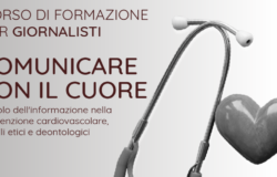 “Comunicare con il Cuore”, medici, giornalisti, evento formativo
