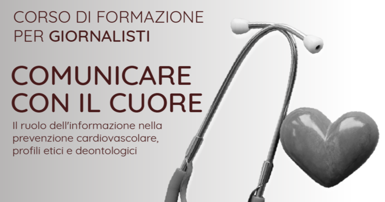 “Comunicare con il Cuore”, medici, giornalisti, evento formativo