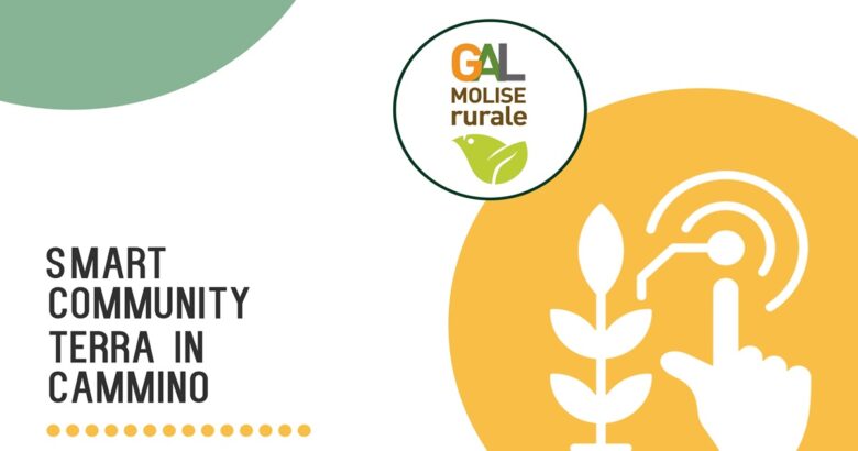 GAL Molise rurale, Smart Community Terra in Cammino